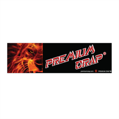 Premium Crap Bumper Stickers - 11.5" x 3"